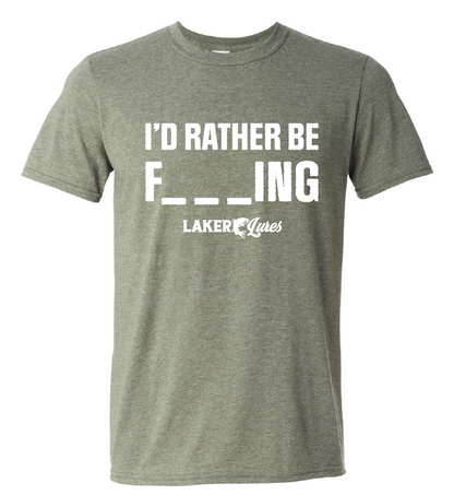 Laker Lures "I'd Rather Be F____ING" Fishing T-Shirt